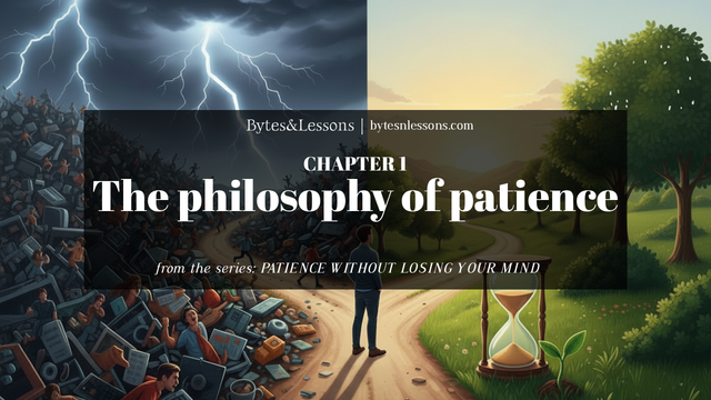 Chapter 1 - THE PHILOSOPHY OF PATIENCE