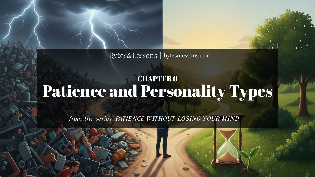 Chapter 6 - PATIENCE AND PERSONALITY TYPES